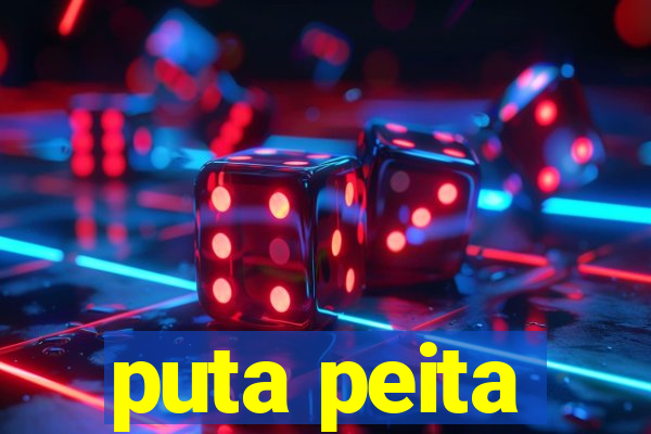 puta peita